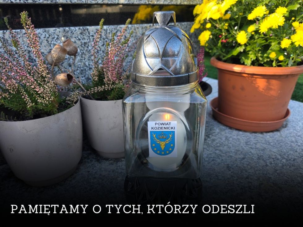 PAMIĘTAMY O TYCH, KT&Oacute;RZY ODESZLI