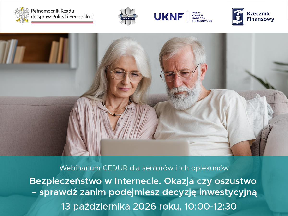 WEBINARIUM &bdquo;BEZPIECZEŃSTWO W INTERNECIE. OKAZJA CZY OSZUSTWO &ndash; SPRAWDŹ ZANIM PODEJMIESZ DECYZJĘ INWESTYCYJNĄ&rdquo;, 13 PAŹDZIERNIKA 2026 ROKU