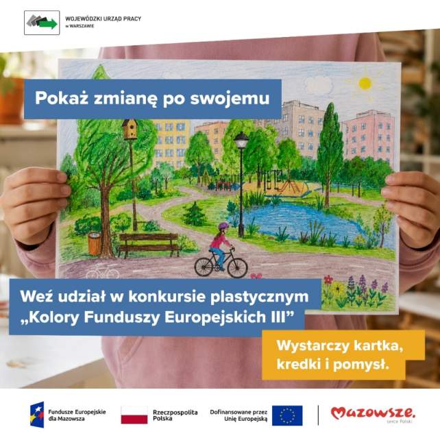 III. edycja konkursu plastycznego &bdquo;Kolory Funduszy Europejskich&rdquo; 