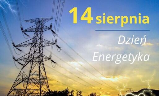 DRODZY ENERGETYCY, PRACOWNICY BRANŻY ENERGETYCZNEJ!